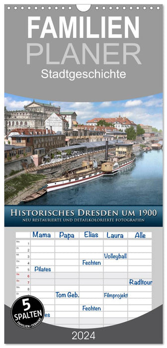 Historisches Dresden um 1900 neu restauriert und detailkoloriert (CALVENDO Familienplaner 2024)