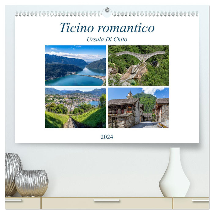 Tessin romantique (Calendrier mural CALVENDO Premium 2024) 