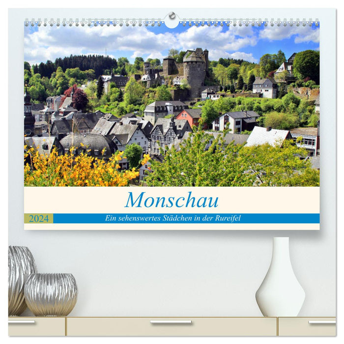 Monschau - Une ville à voir dans le Rureifel (Calendrier mural CALVENDO Premium 2024) 