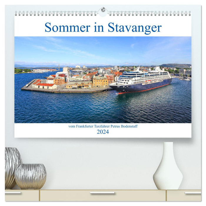 Sommer in Stavanger vom Frankfurter Taxifahrer Petrus Bodenstaff (CALVENDO Premium Wandkalender 2024)