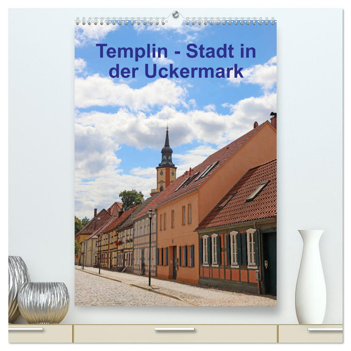 Templin - Stadt in der Uckermark (CALVENDO Premium Wandkalender 2024)