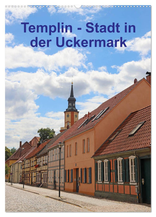 Templin - Stadt in der Uckermark (CALVENDO Wandkalender 2024)