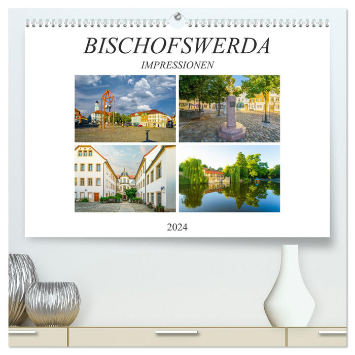 Bischofswerda Impressionen (CALVENDO Premium Wandkalender 2024)