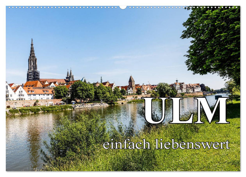 Ulm einfach liebenswert (CALVENDO Wandkalender 2024)