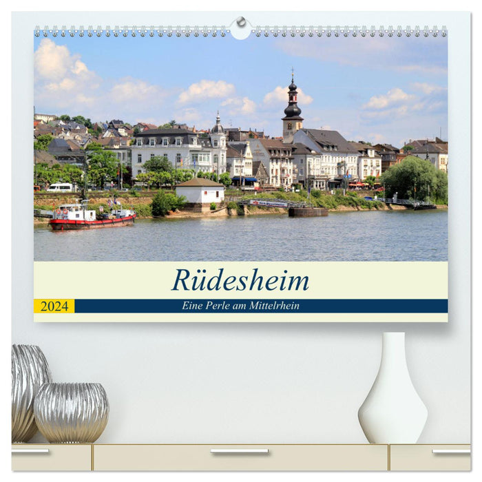 Rüdesheim - Eine Perle am Mittelrhein (CALVENDO Premium Wandkalender 2024)
