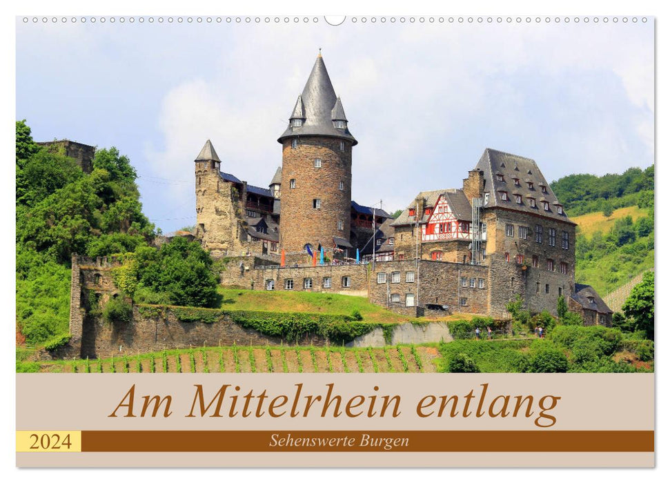 Am Mittelrhein entlang - Sehenswerte Burgen (CALVENDO Wandkalender 2024)