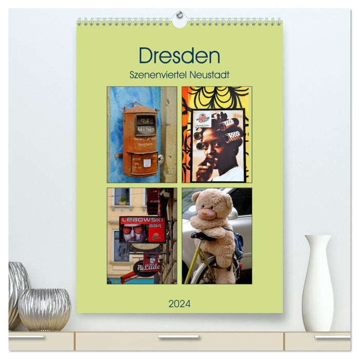 Dresdner Szenenviertel Neustadt (CALVENDO Premium Wandkalender 2024)