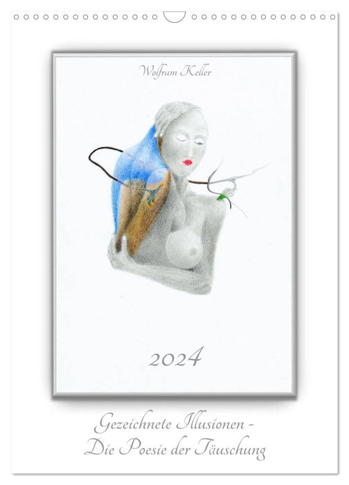 Gezeichnete Illusionen - Die Poesie der Täuschung (CALVENDO Wandkalender 2024)