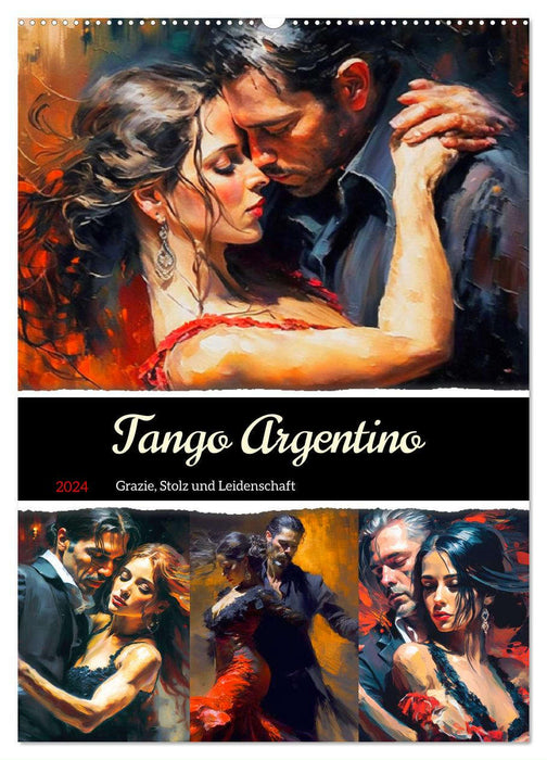 Tango Argentino. Grazie, Stolz und Leidenschaft (CALVENDO Wandkalender 2024)