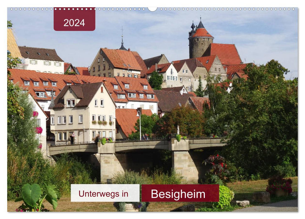 Unterwegs in Besigheim (CALVENDO Wandkalender 2024)