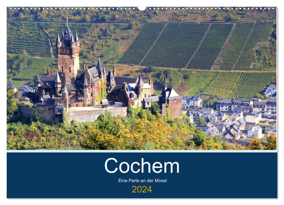 Cochem - Eine Perle an der Mosel (CALVENDO Wandkalender 2024)