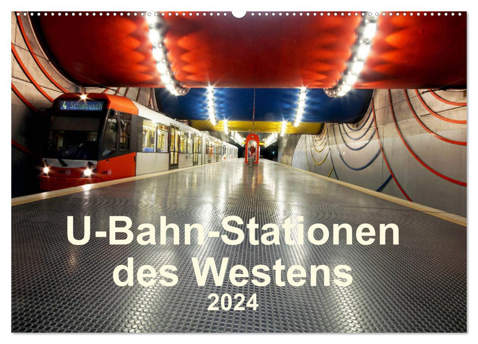U-Bahn-Stationen des Westens (CALVENDO Wandkalender 2024)