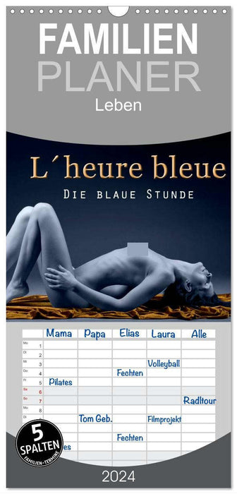 L´heure bleu - Die blaue Stunde (CALVENDO Familienplaner 2024)