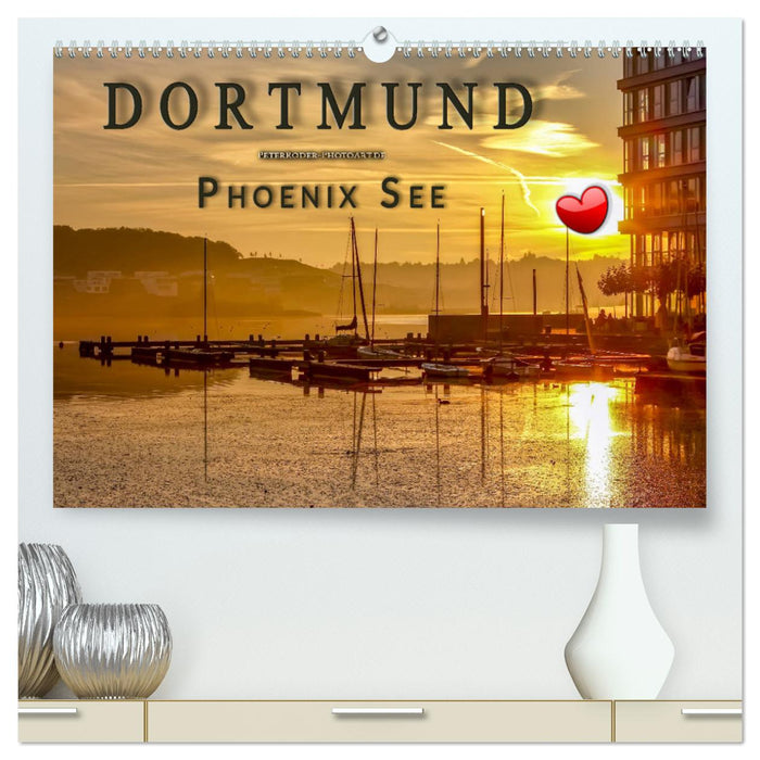 Dortmund Phoenix See (CALVENDO Premium Wandkalender 2024)