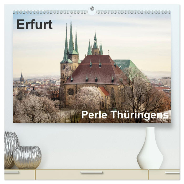 Erfurt. Perle Thüringens. (CALVENDO Premium Wandkalender 2024)