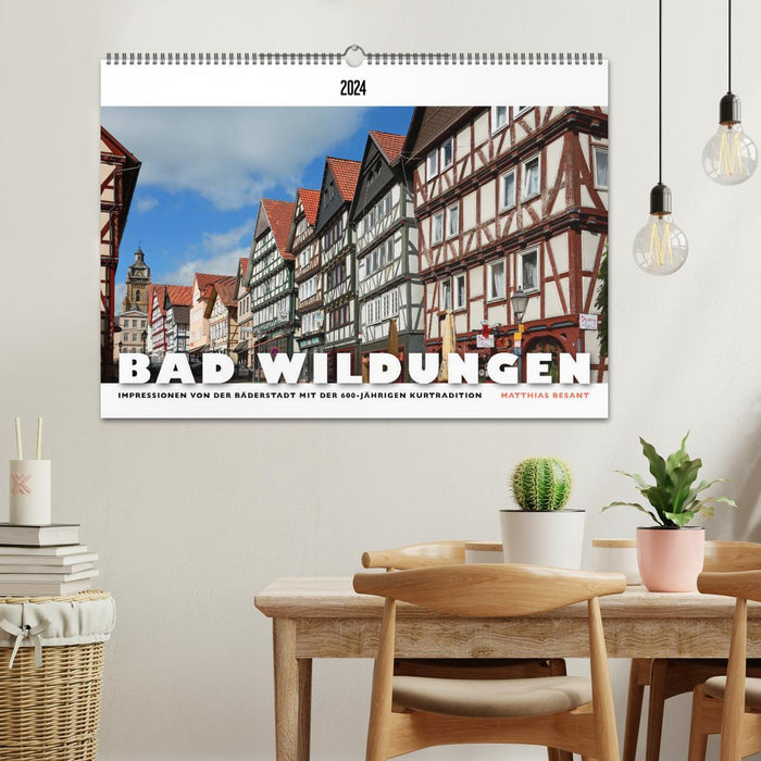 BAD WILDUNGEN - Impressionen von der Bäderstadt (CALVENDO Wandkalender 2024)