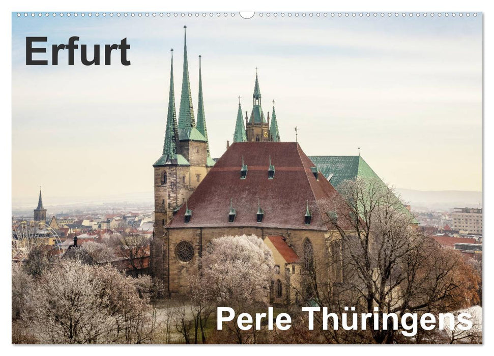 Erfurt. Perle Thüringens. (CALVENDO Wandkalender 2024)