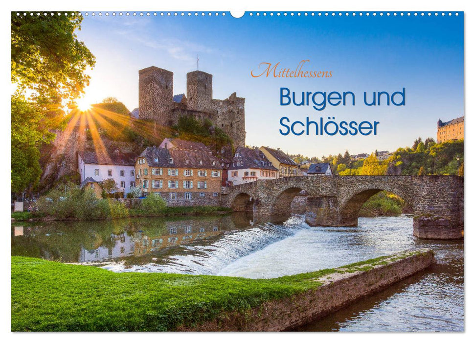 Mittelhessens Burgen und Schlösser (CALVENDO Wandkalender 2024)