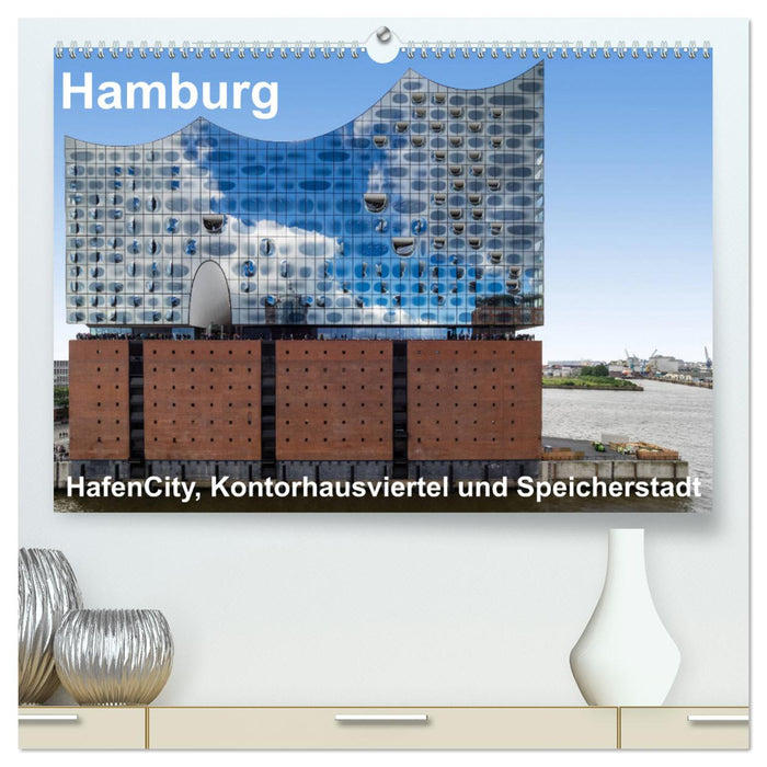 Hamburg. HafenCity, Kontorhausviertel und Speicherstadt. (CALVENDO Premium Wandkalender 2024)