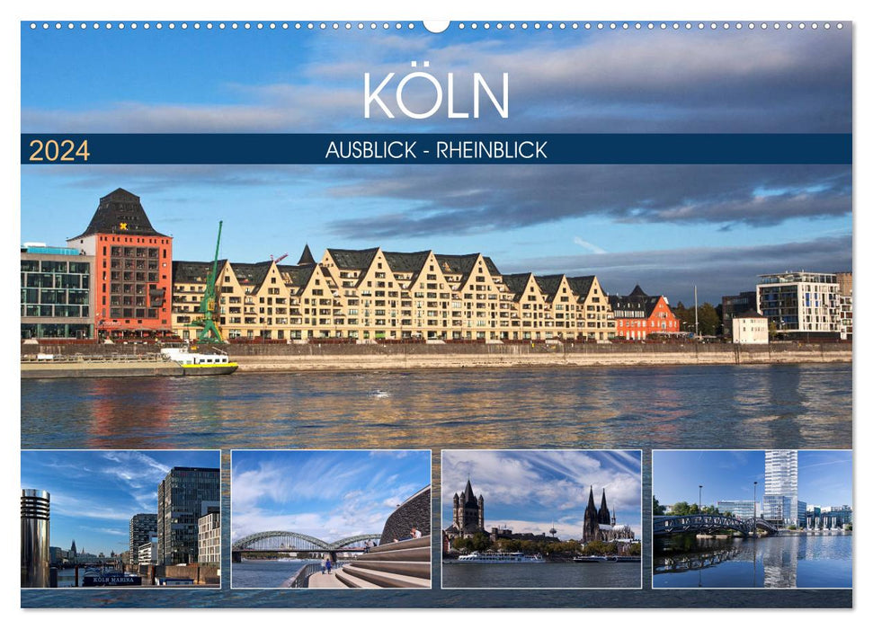 PERSPECTIVES DE COLOGNE - VUE SUR LE RHIN (Calendrier mural CALVENDO 2024) 