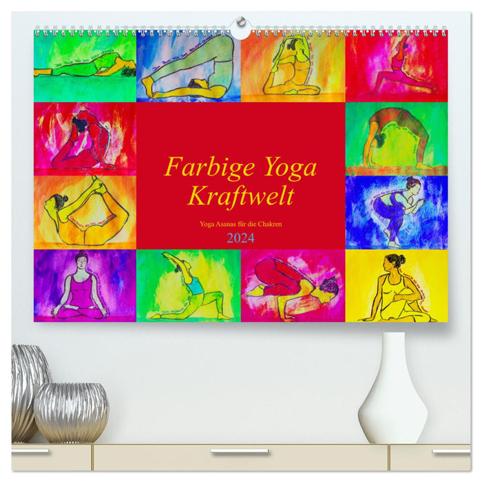 Farbige Yoga Kraftwelt - Yoga Asanas für die Chakren (CALVENDO Premium Wandkalender 2024)