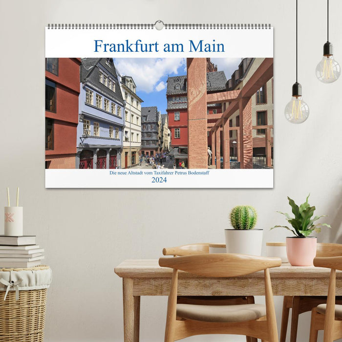 Frankfurt am Main die neue Altstadt vom Taxifahrer Petrus Bodenstaff (CALVENDO Wandkalender 2024)