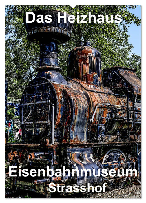 La chaufferie : Musée ferroviaire de Strasshof (calendrier mural CALVENDO 2024) 