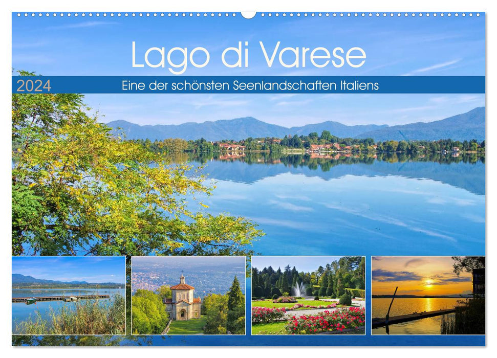 Lago di Varese - Eine der schönsten Seenlandschaften Italiens (CALVENDO Wandkalender 2024)