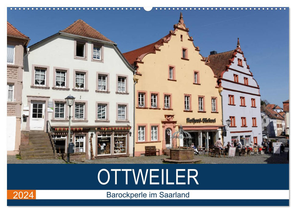 Ottweiler - Barockperle im Saarland (CALVENDO Wandkalender 2024)