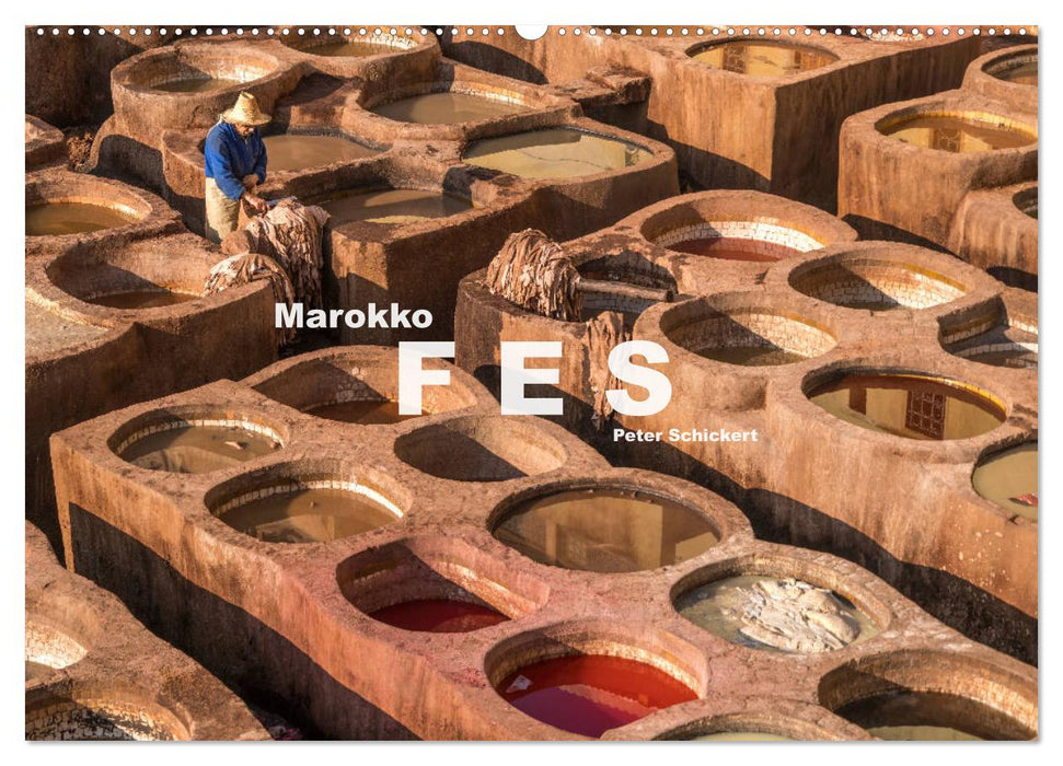 Marokko - Fes (CALVENDO Wandkalender 2024)