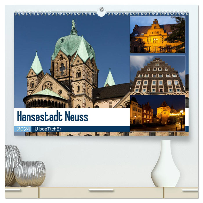 Hansestadt Neuss (CALVENDO Premium Wandkalender 2024)