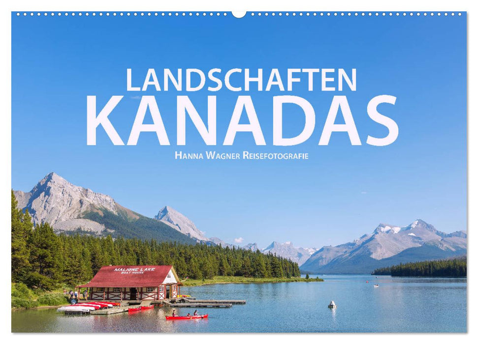 Landschaften Kanadas (CALVENDO Wandkalender 2024)