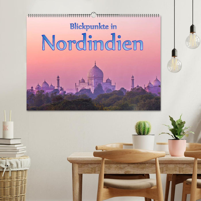 Blickpunkte in Nordindien (CALVENDO Wandkalender 2024)