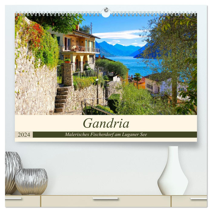 Gandria - Malerisches Fischerdorf am Luganer See (CALVENDO Premium Wandkalender 2024)