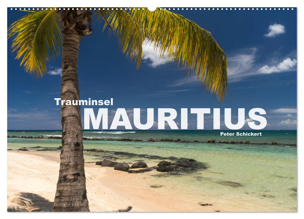 Dream island Mauritius (CALVENDO wall calendar 2024) 