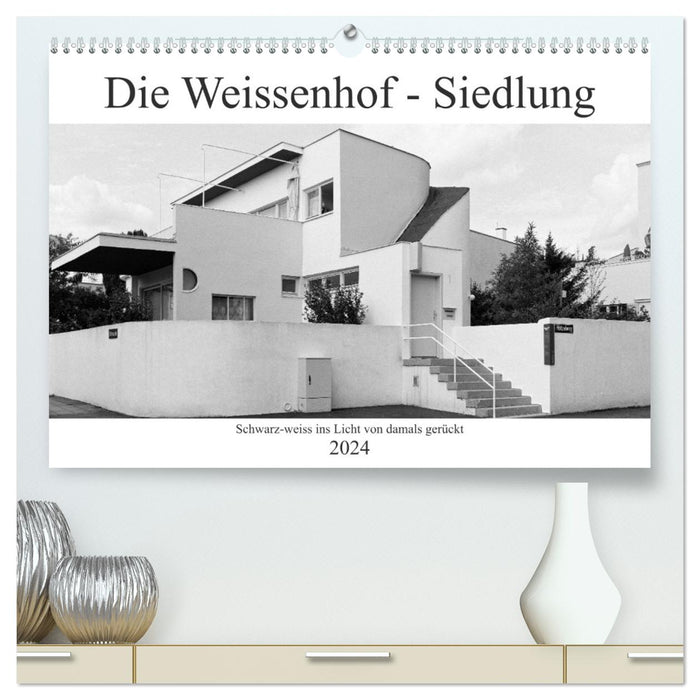 Die Weissenhof - Siedlung (CALVENDO Premium Wandkalender 2024)