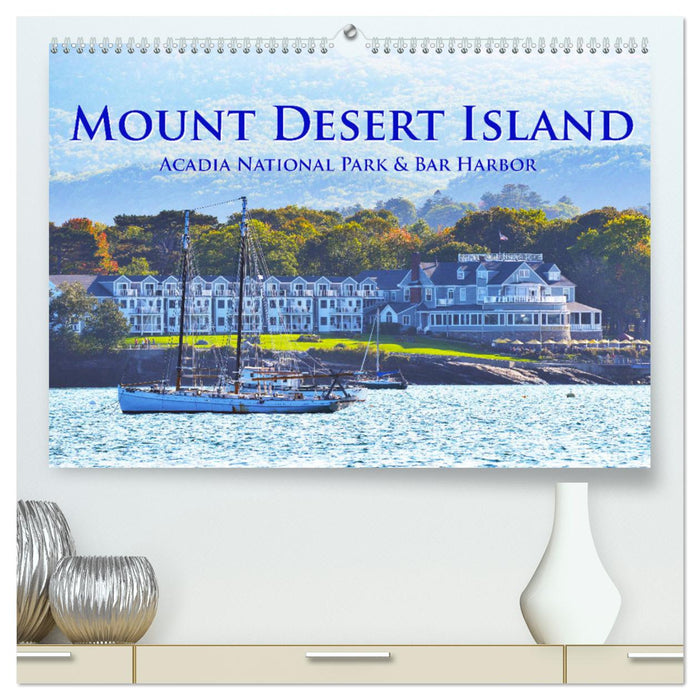Mount Desert Island Acadia National Park und Bar Harbor (CALVENDO Premium Wandkalender 2024)