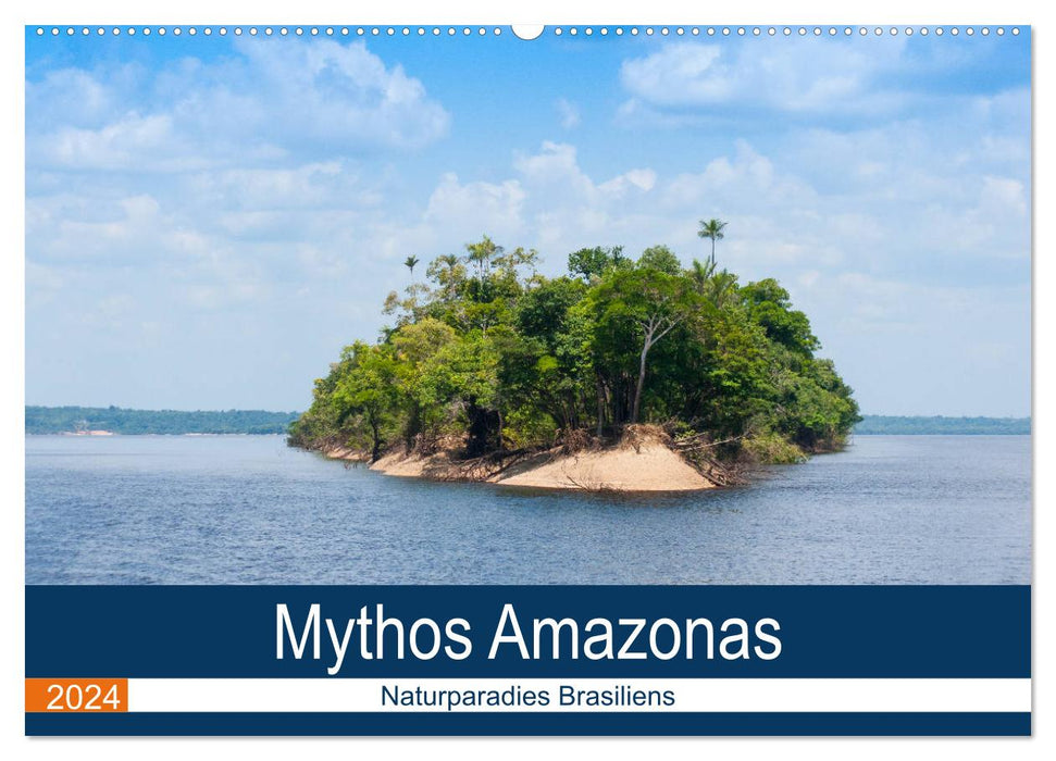 Mythos Amazonas - Naturparadies Brasiliens (CALVENDO Wandkalender 2024)