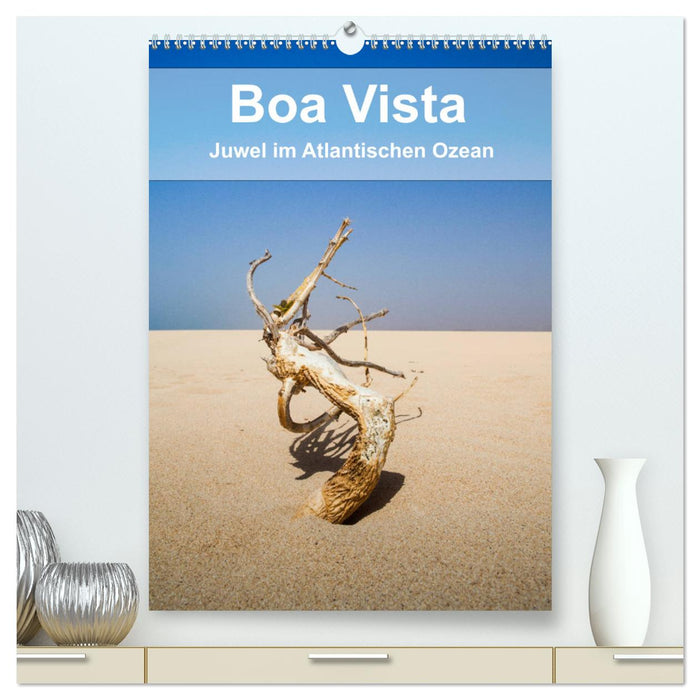 Boa Vista - Jewel in the Atlantic Ocean (CALVENDO Premium Wall Calendar 2024) 