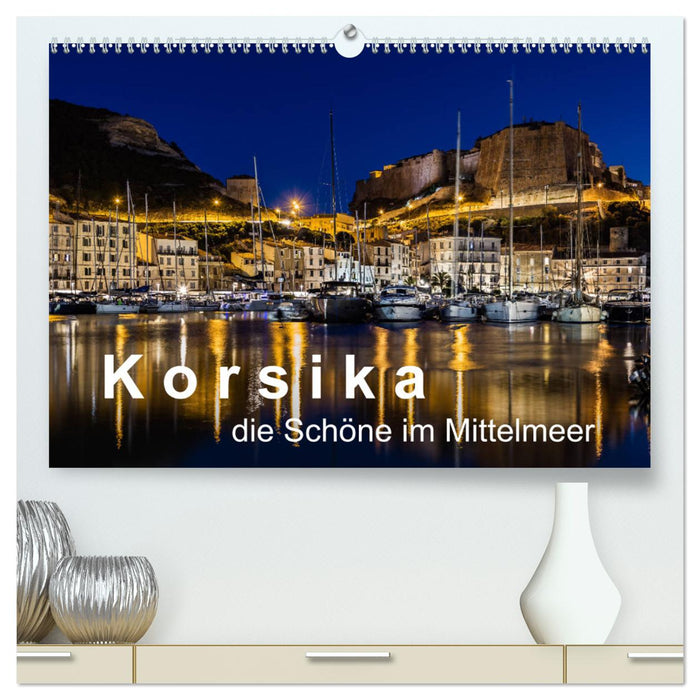 Korsika - Die Schöne im MIttelmeer (CALVENDO Premium Wandkalender 2024)