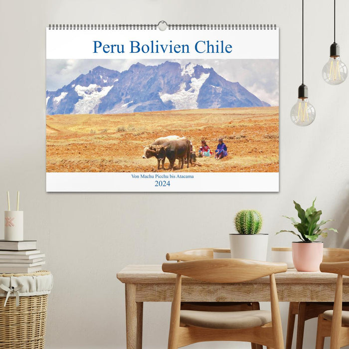 Peru Bolivien Chile (CALVENDO Wandkalender 2024)