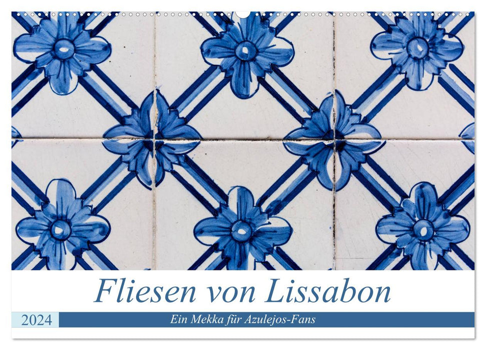 Fliesen von Lissabon (CALVENDO Wandkalender 2024)