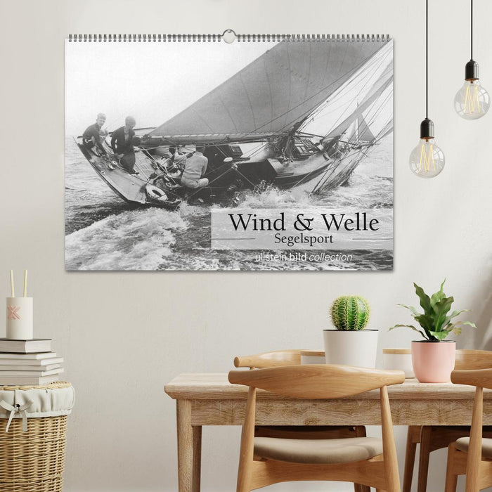 Wind & Welle - Segelsport (CALVENDO Wandkalender 2024)