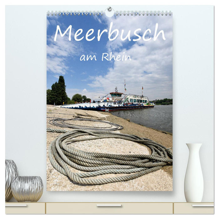 Meerbusch am Rhein (CALVENDO Premium Wandkalender 2024)