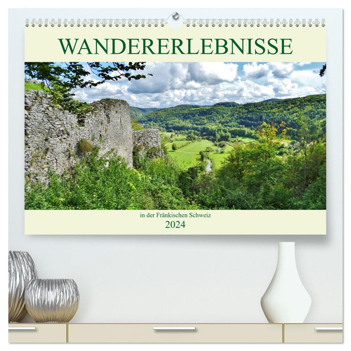 Hiking experiences in Franconian Switzerland (CALVENDO Premium Wall Calendar 2024) 