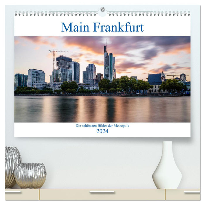 Main Francfort (Calvendo Premium Calendrier mural 2024) 