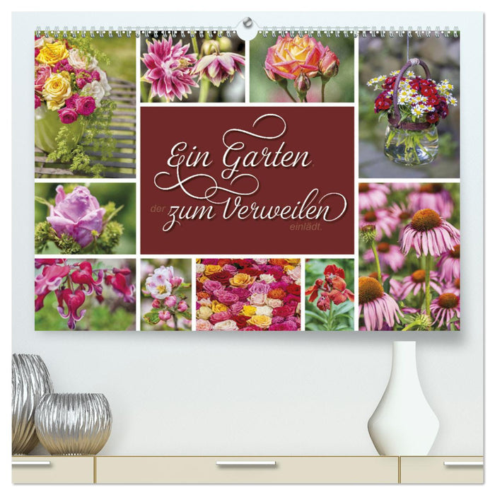 A garden that invites you to linger (CALVENDO Premium Wall Calendar 2024) 