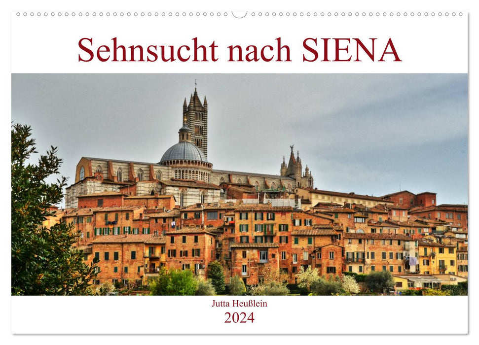 Longing for SIENA (CALVENDO wall calendar 2024) 