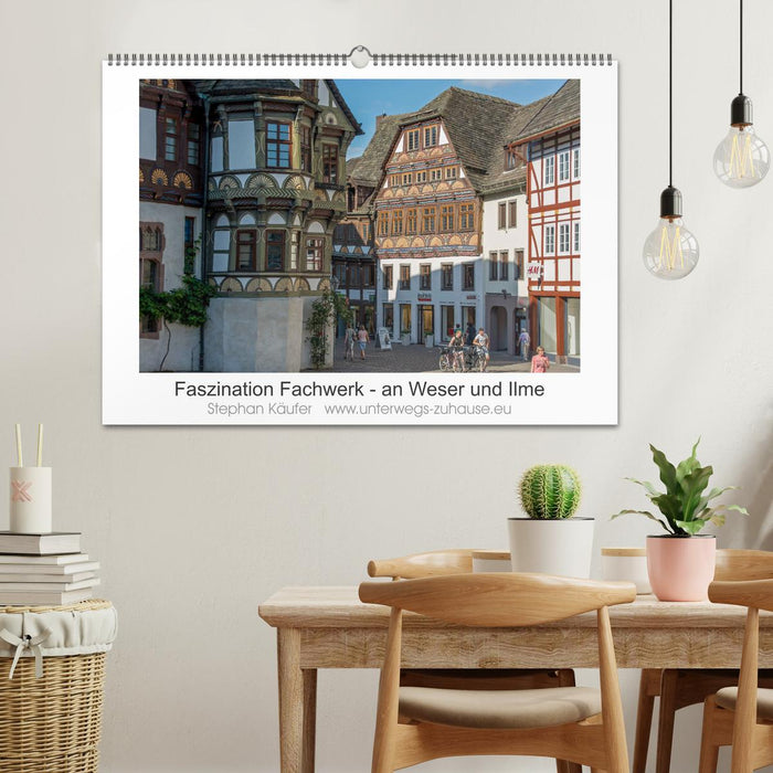 Fascination with half-timbered structures - on the Weser and Ilme (CALVENDO wall calendar 2024) 