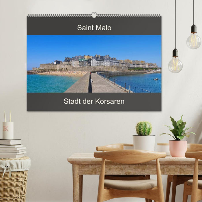 Saint Malo - Stadt der Korsaren (CALVENDO Wandkalender 2024)